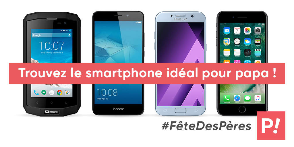 Quel smartphone offrir à la Fête des Pères ? Quel smartphone offrir à la Fête des Pères ?