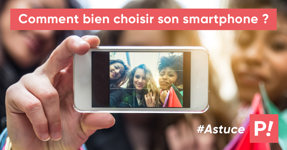 Comment bien choisir un smartphone pour un ado ? Comment bien choisir un smartphone pour un ado ?