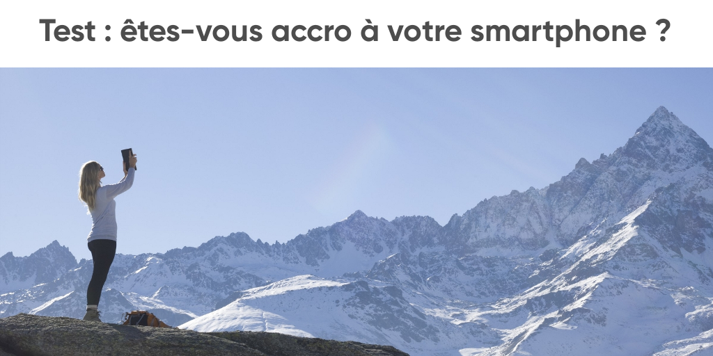 Test : êtes-vous accro à votre smartphone ? Test : êtes-vous accro à votre smartphone ?