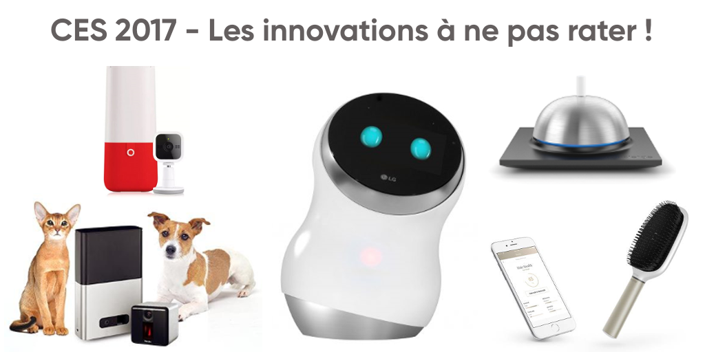 CES 2017 – Ces innovations vont vous bluffer !