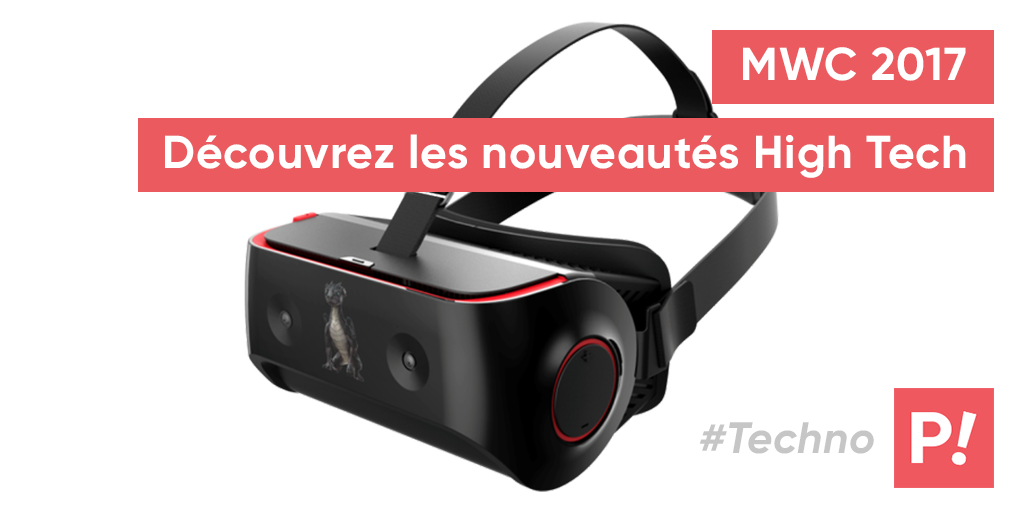 MWC 2017 –  Les innovations à ne pas rater !