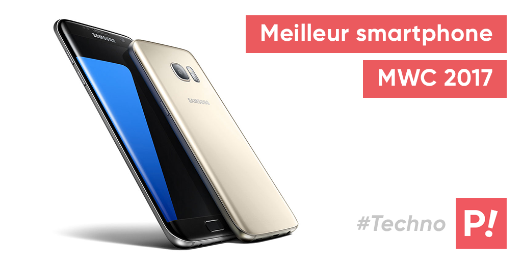 Le Samsung Galaxy S7 Edge, élu meilleur smartphone du MWC !