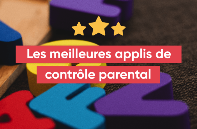 Quelle application de contrôle parental choisir ? Quelle application de contrôle parental choisir ?