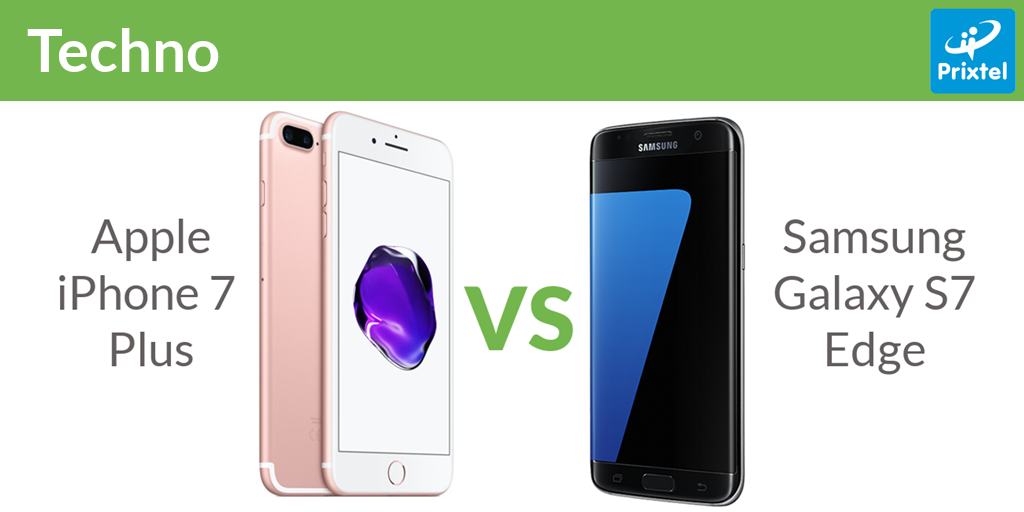 iPhone 7 Plus vs Samsung Galaxy S7 Edge, le match !